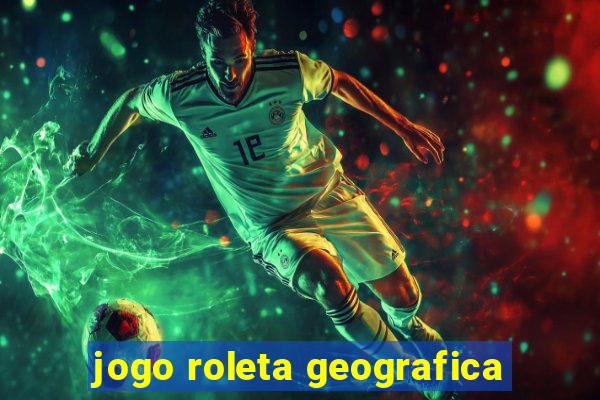 jogo roleta geografica